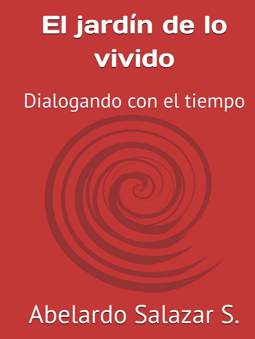 El jardín de lo vivido: Dialogando con el tiempo