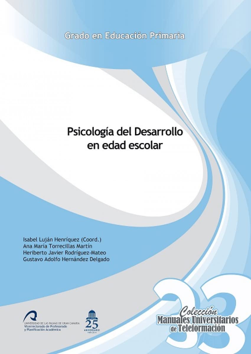 Psicología del Desarrollo en edad escolar (Manuales Universitarios de Teleformación: Grado en Educación Primaria)