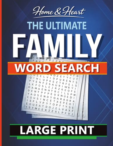 Home and heart the ultimate family word search: A Family‑Friendly Large print Puzzle Book Packed with Fun Word Lists and Brain Boosters | 8.5 x 11 ... Family Nights, Holidays, and Special Moments