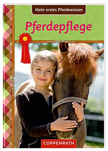 Preisvergleich Produktbild Pferdefreunde: Mein erstes Pferdewissen: Pferdepflege