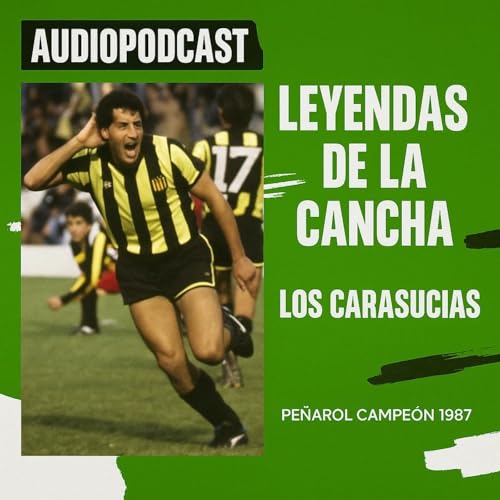 Leyendas de la Cancha: Los Carasucias cover art
