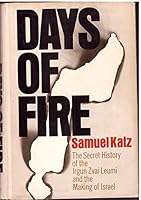 Days Of Fire: the secret story of the making of Israel B001Q946UO Book Cover
