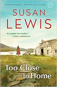 Too Close to Home: A Novel book cover