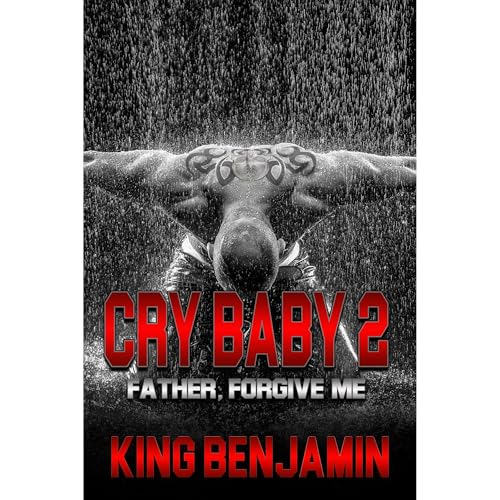 Cry Baby 2 by King Benjamin episode artwork