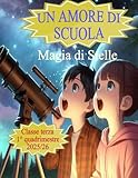 Un amore di Scuola 3: Magia di Stelle