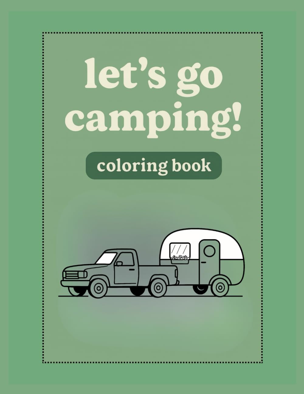 Let's go Camping! Coloring Book