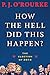 How the Hell Did This Happen?: The Election of 2016