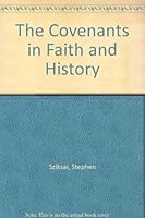 The Covenants in Faith and History B000GR1YV6 Book Cover