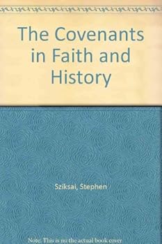 Mass Market Paperback The Covenants in Faith and History Book