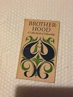 Brotherhood: a Little Book of Fellowship B000HMOR4Q Book Cover