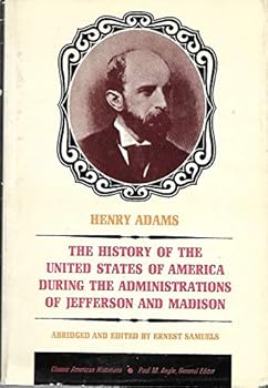 History of the United States During the Administration of Jefferson and Madison