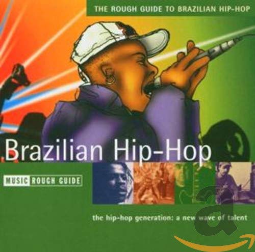 The Rough Guide to Brazilian Hip-Hop
