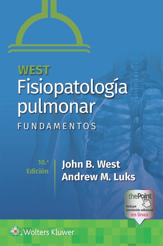 West. Fisiopatología pulmonar. Fundamentos (Spanish Edition)