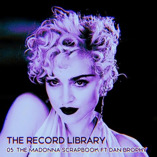 05: The Madonna Scrapbook Vol. 1
