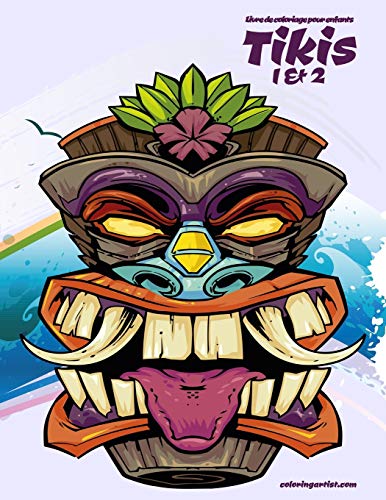Livre de coloriage pour enfants Tikis 1 & 2 (French Edition)