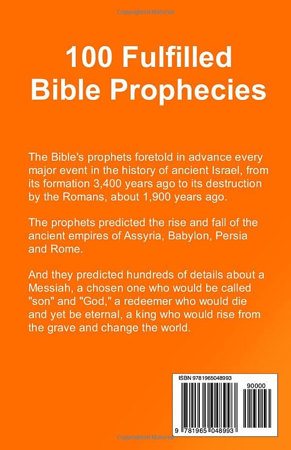 100 Fulfilled Bible Prophecies: 100 examples of how the Bible's prophets accurately predicted the history of Israel, the rise and fall of empires, and ... of the Messiah (The Jesus Series) - Image 2