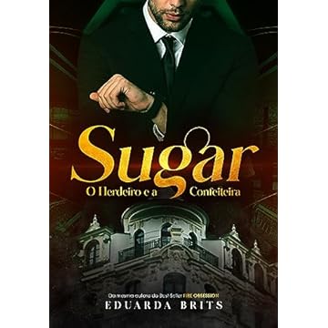 SUGAR: O Herdeiro e a Confeiteira