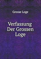 Verfassung Der Grossen Loge 5519118965 Book Cover