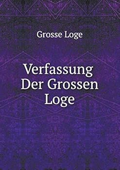 Paperback Verfassung Der Grossen Loge [German] Book