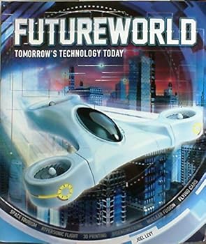 Unknown Binding Futureworld: Tomorrow's Technology Today Book