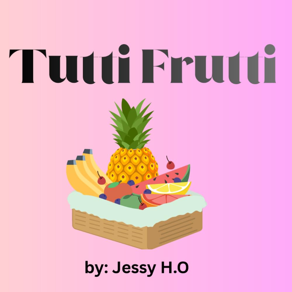 Tutti Frutti: A Deliciously Fun Fruit Coloring Book for Kids
