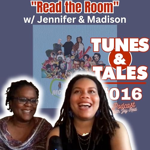 #016 - Read the Room (w/Jennifer & Madison)