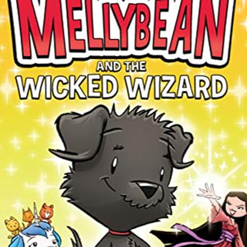 Episode 20: Mellybean and the Wicked Wizard