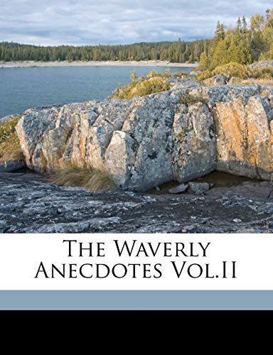 The Waverly Anecdotes Vol.II