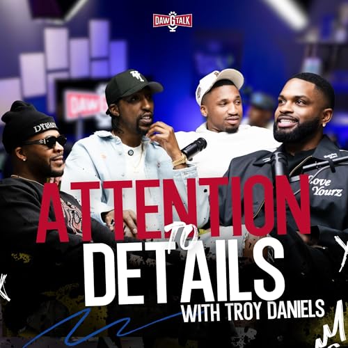 Attention To Details With Troy Daniels