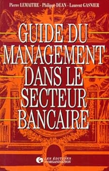 Guide du management dans le secteur bancaire