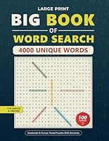 4000 BIG Word Search for Adults Large Print (100 Themed Puzzles): Relaxing Large Font Word Find, Anti-Eye Strain, Fun and Stress Relief Puzzle Book for Adults and Seniors - Solutions Included B0DC5ZT6PC Book Cover