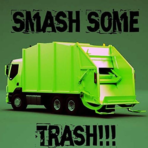 Amazon.co.jp Smash Some Trash (The Garbage Truck Song) The Garbage