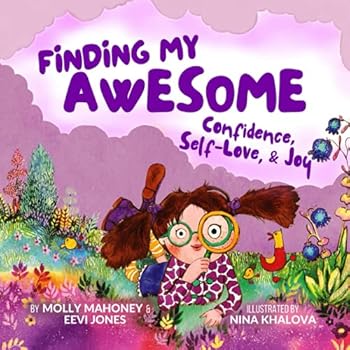 Paperback Finding My Awesome: Confidence, Self-Love, & Joy Book