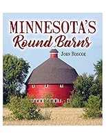 Minnesota's Round Barns 0998148997 Book Cover