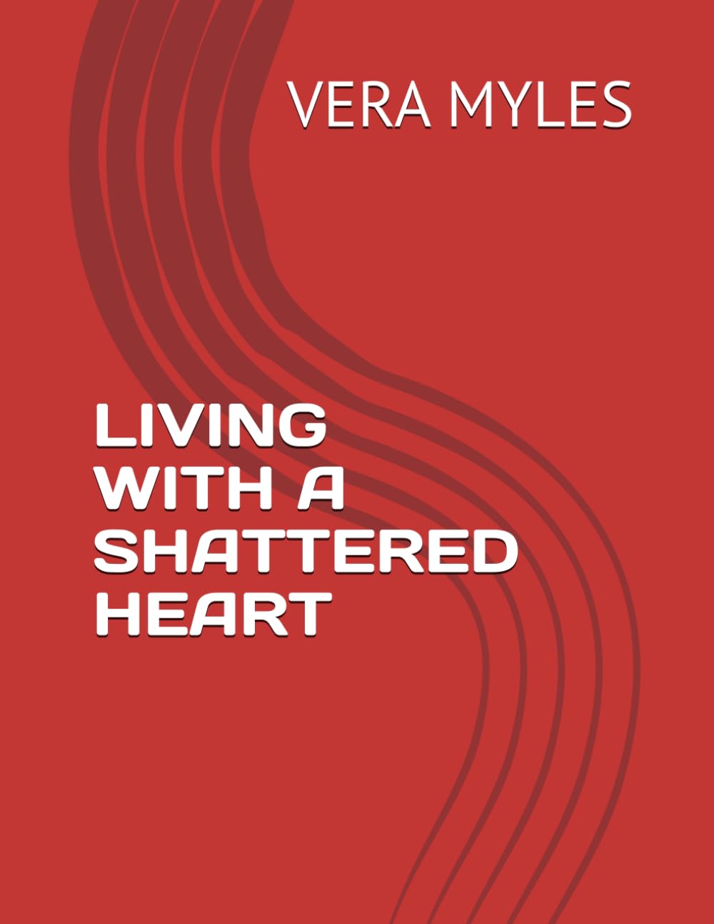 LIVING WITH A SHATTERED HEART