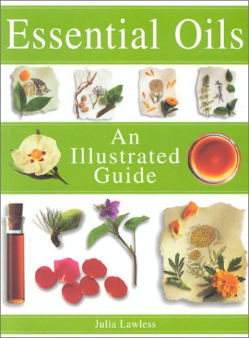Illustrated Guide Essential Oils