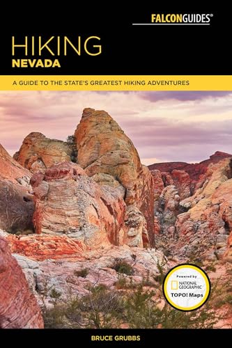 Hiking Nevada: A Guide to State's Greatest Hiking Adventures (State Hiking Guides Series)