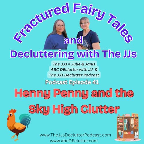 Page de couverture de Ep 41 ~ Henny Penny and the Sky High Clutter