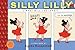 Silly Lilly in What Will I Be Today?: Toon Books Level 1