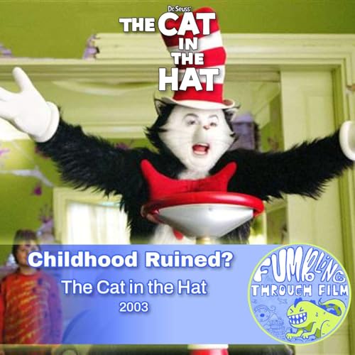 Childhood Ruined?: The Cat in the Hat (2003)