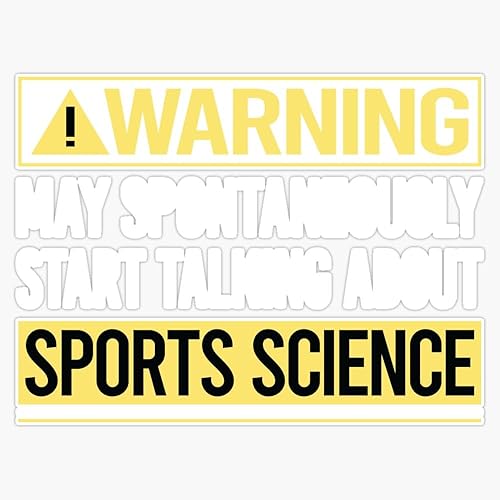 Warning About Sports Science Vinyl Sticker Waterproof Bumper Sticker Laptop Window 5"