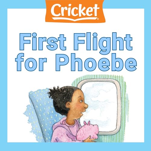 First Flight for Phoebe by Susan Yoder Ackerman episode artwork