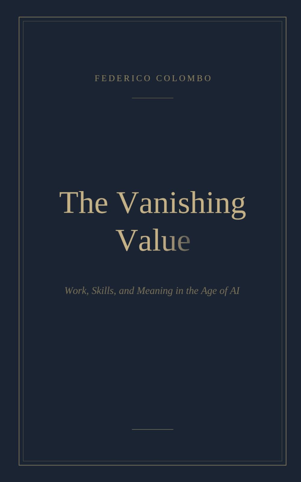The Vanishing Value: Work, Skills, Meaning in the age of AI