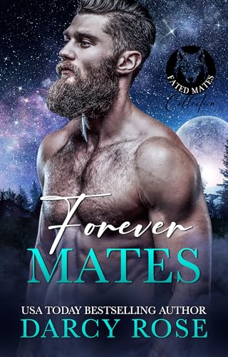 Forever Mates: A Fated Mate Romance (Fated Mates Collection)