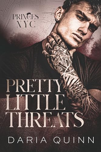 Pretty Little Threats: A dark enemies to lovers billionaire romance (Princes of NYC Book 1)