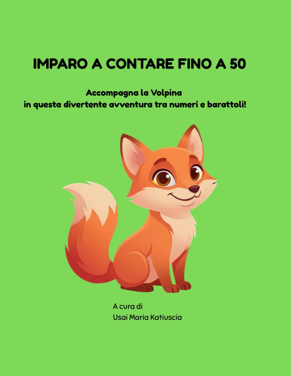 IMPARO A CONTARE FINO A 50: Accompagna la Volpina in questa divertente avventura tra numeri e barattoli!