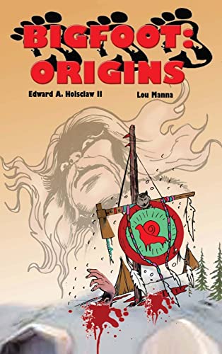 Bigfoot: origins ~ a graphic novel