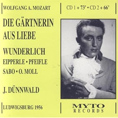 Mozart: Die Gartnerin Aus Liebe & bonus of Fritz Wunderlich in Die Entfuhrung aus dem Serail