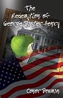 The Last Estate/The Redemption Of George Baxter Henry 0954840313 Book Cover