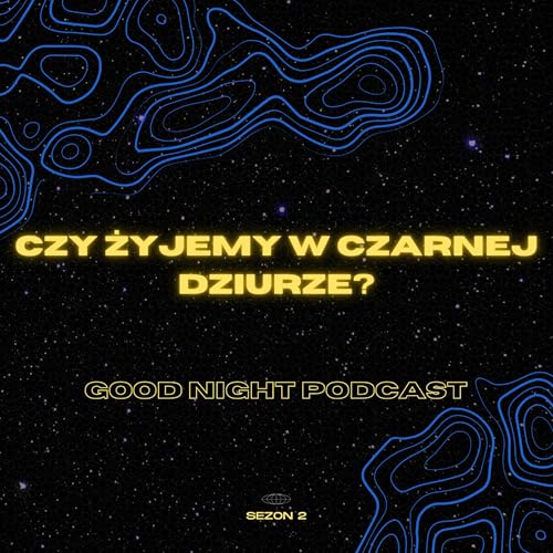 Czy żyjemy w czarnej dziurze? cover art